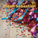 feliz cumpleaños jhoan sebastián