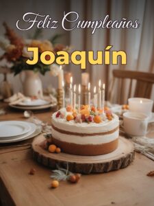 Feliz cumpleaños Joaquín