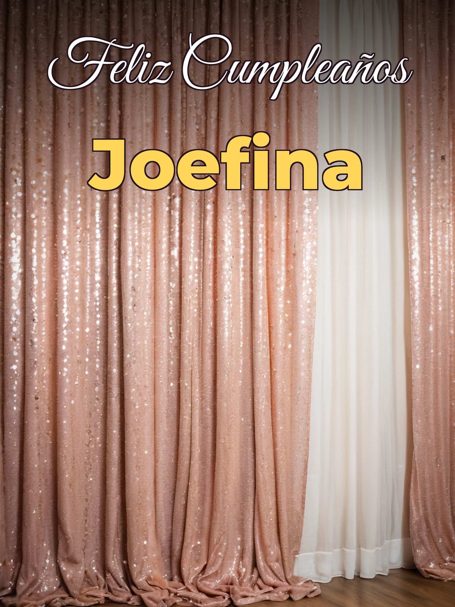 Feliz cumpleaños joefina