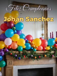 Feliz cumpleaños johan sanchez