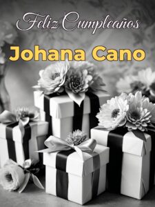 Feliz cumpleaños johana cano