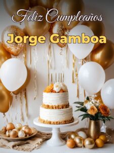 Feliz cumpleaños jorge gamboa