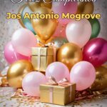 feliz cumpleaños jos antonio mogrove