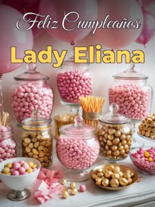 Feliz cumpleaños lady eliana