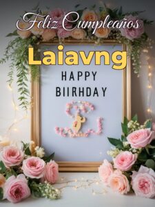 Feliz cumpleaños laiavng