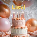 feliz cumpleaños lisvi