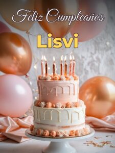 Feliz cumpleaños lisvi