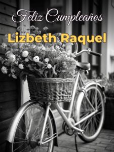 Feliz cumpleaños lizbeth raquel