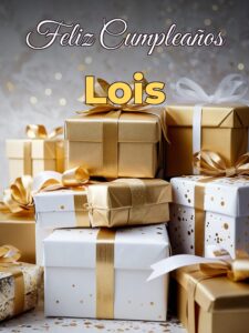 Feliz cumpleaños lois