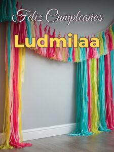 Feliz cumpleaños ludmilaa