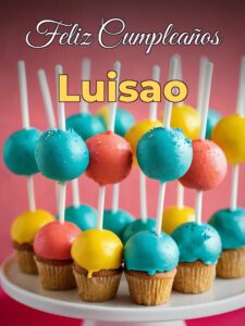 Feliz cumpleaños luisao