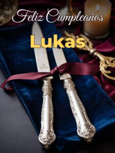 Feliz cumpleaños lukas