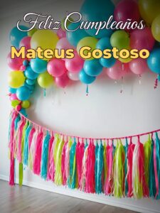 Feliz cumpleaños mateus gostoso