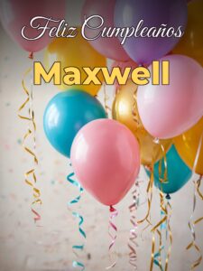 Feliz cumpleaños maxwell