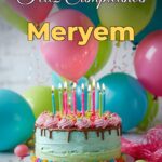 feliz cumpleaños meryem