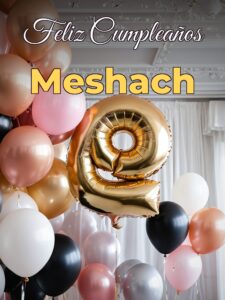 Feliz cumpleaños meshach