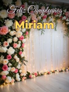 Feliz cumpleaños miriam