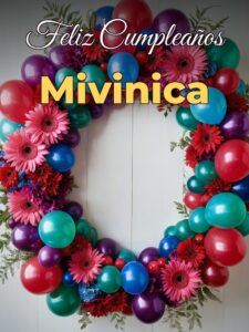 Feliz cumpleaños mivinica