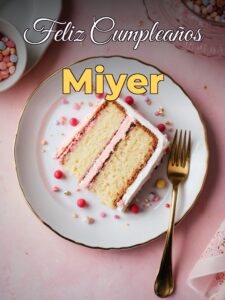 Feliz cumpleaños miyer