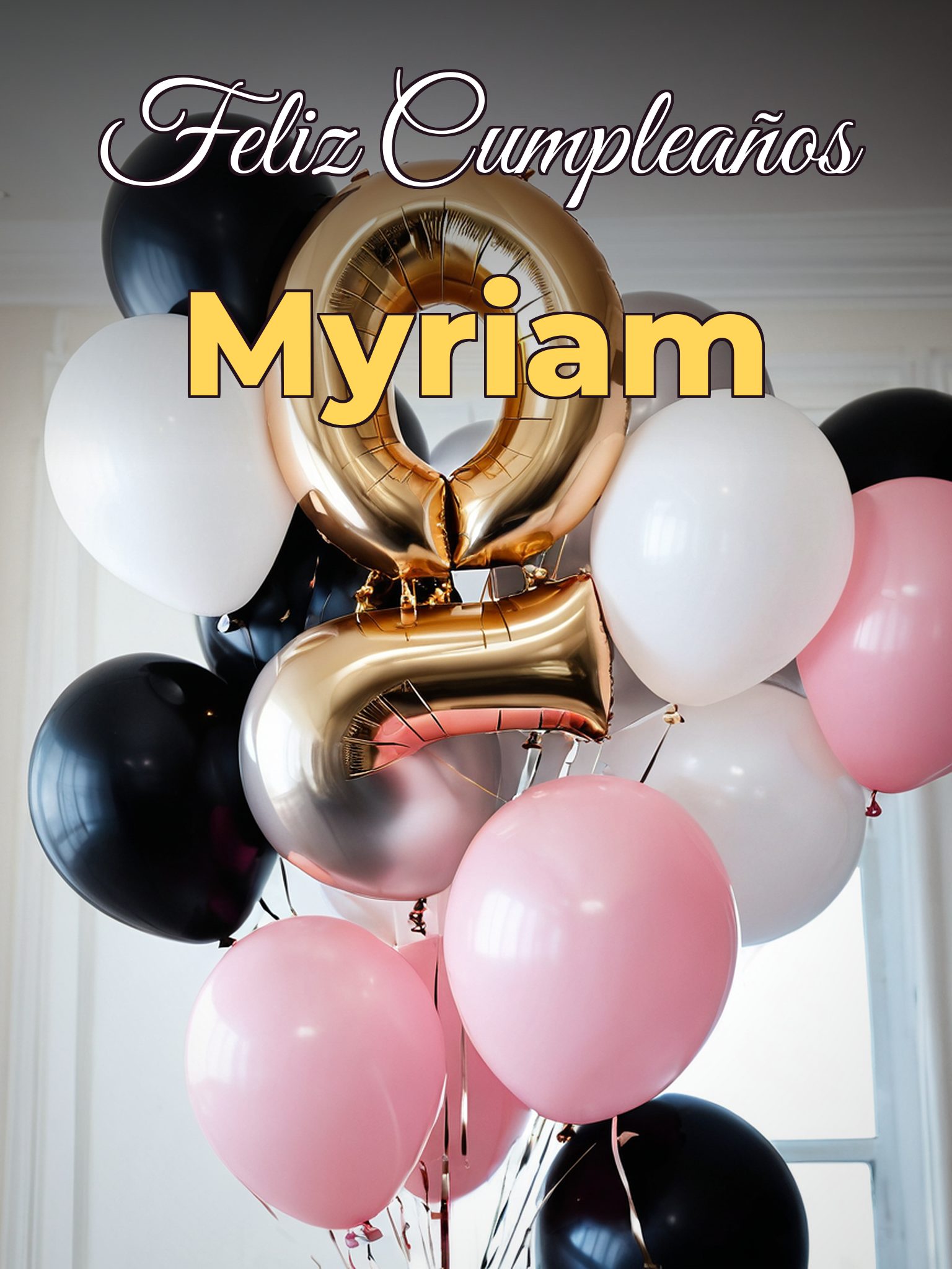Feliz cumpleaños myriam