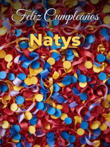 Feliz cumpleaños natys