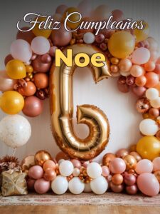 Feliz cumpleaños noe