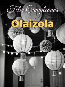 Feliz cumpleaños olaizola