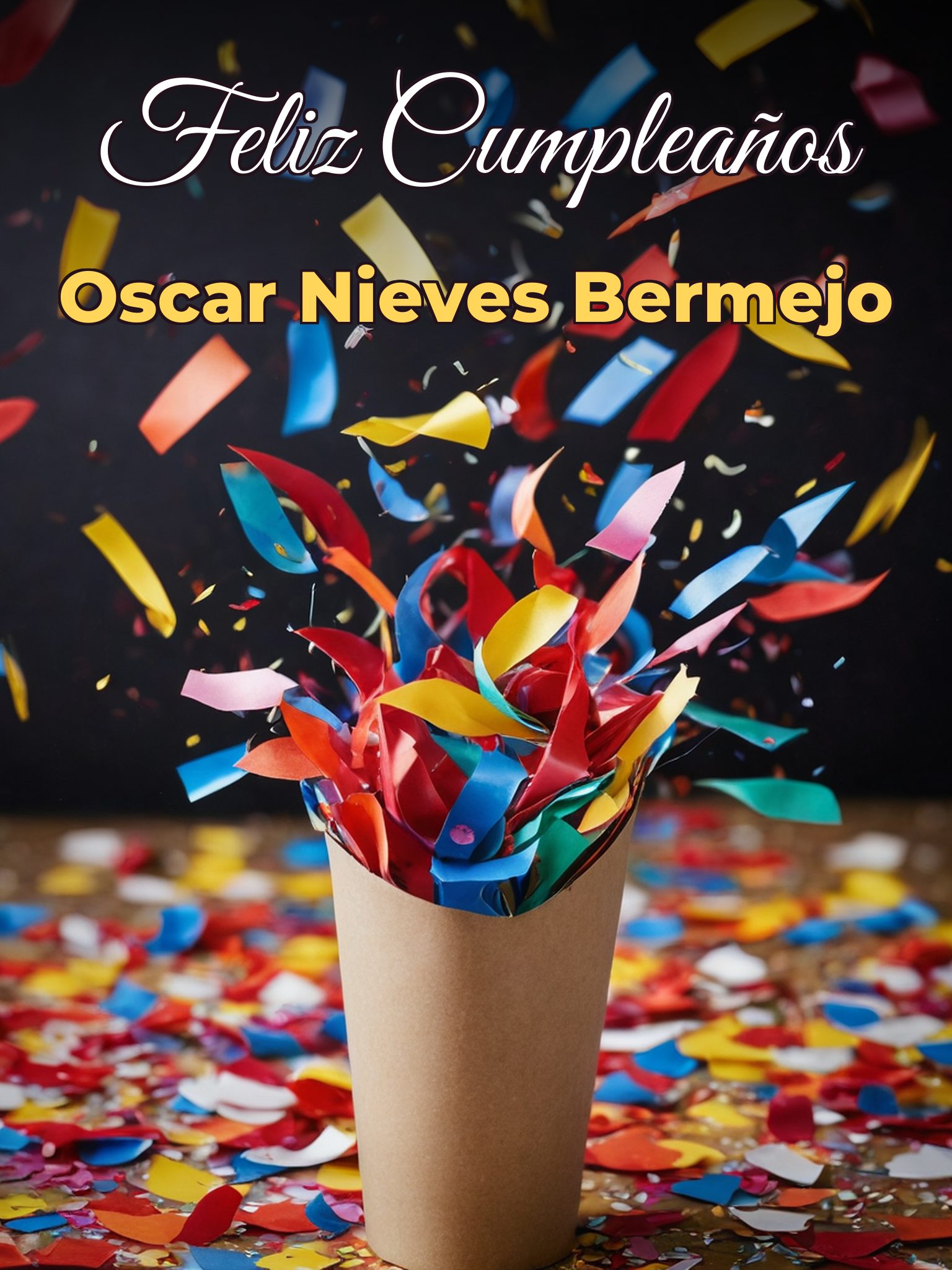 Feliz cumpleaños oscar nieves bermejo