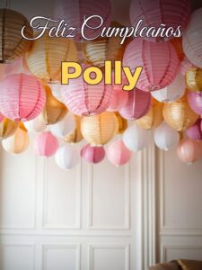 Feliz cumpleaños polly
