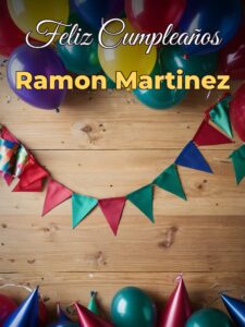 Feliz cumpleaños ramon martinez