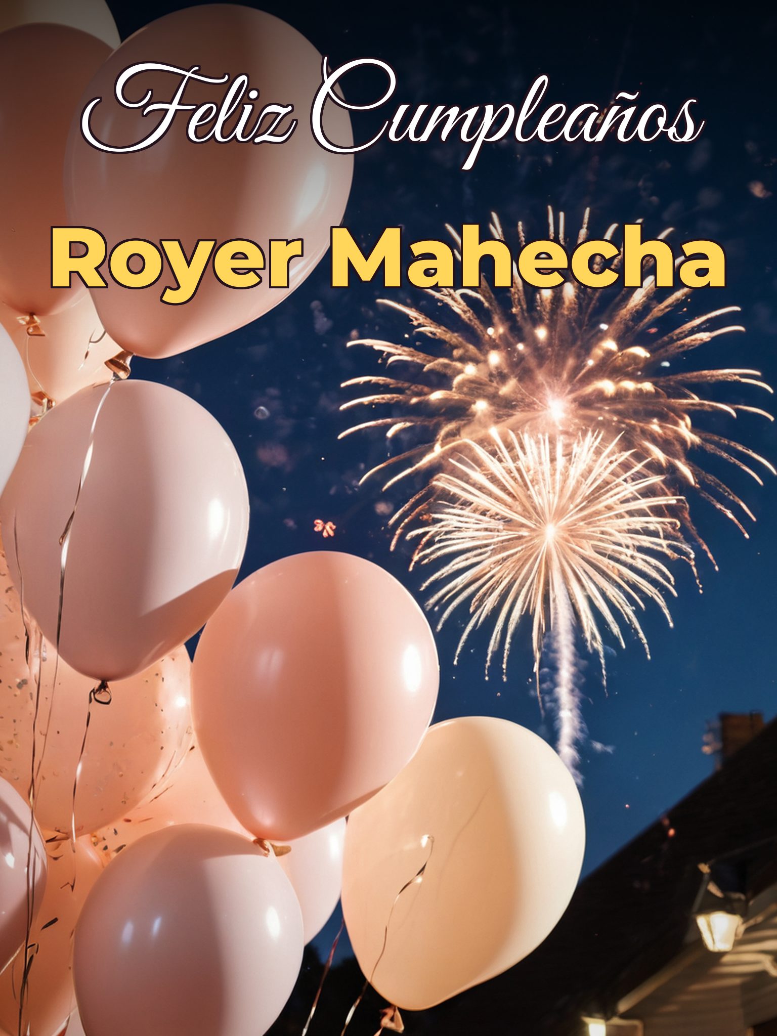 Feliz cumpleaños royer mahecha