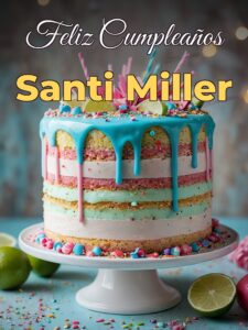 Feliz cumpleaños santi miller