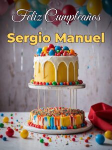 Feliz cumpleaños sergio manuel