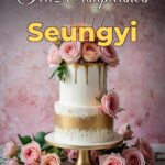 feliz cumpleaños seungyi
