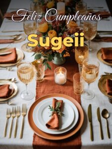 Feliz cumpleaños sugeii