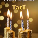 feliz cumpleaños tatii