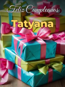 Feliz cumpleaños tatyana