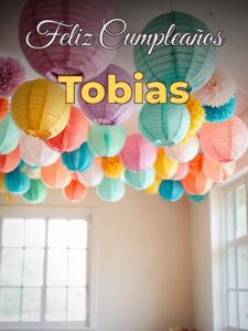 Feliz cumpleaños tobias
