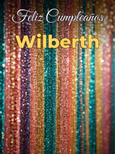 Feliz cumpleaños wilberth