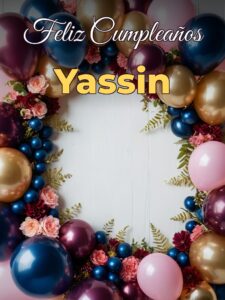 Feliz cumpleaños yassin