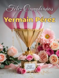Feliz cumpleaños yermain pérez