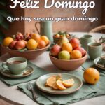 feliz domingo que hoy sea un gran domingo