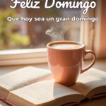 feliz domingo que hoy sea un gran domingo