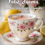 feliz jueves que hoy sea un gran jueves