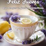 feliz jueves que tengas un jueves maravilloso