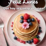 feliz lunes que hoy sea un gran lunes