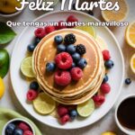 feliz martes que tengas un martes maravilloso