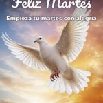 feliz martes empieza tu martes con alegría