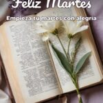 feliz martes empieza tu martes con alegría