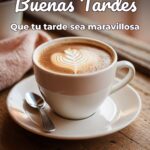 buenas tardes que tu tarde sea maravillosa